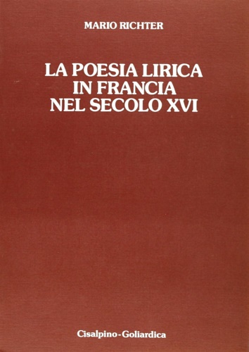 La poesia lirica in Francia nel secolo XVI.