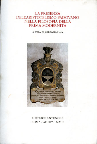 La presenza dell'aristotelismo padovano nella filosofia della prima modernità.