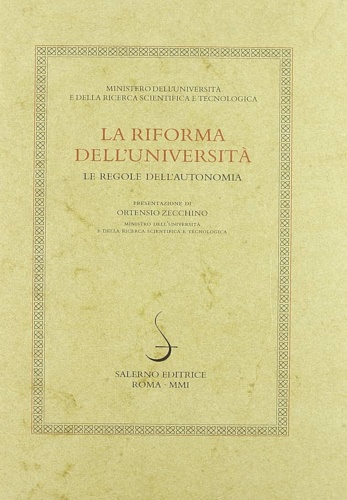 La riforma dell'Università. Le regole dell'autonomia.