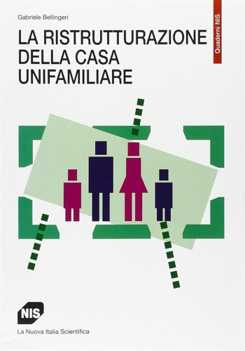 La ristrutturazione della casa unifamiliare.