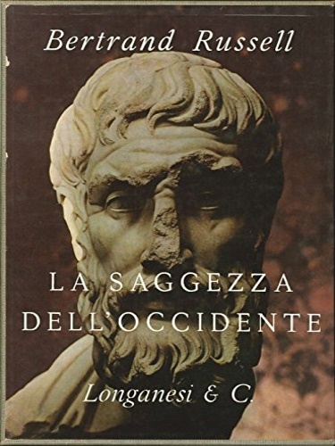 La Saggezza dell'Occidente, panorama storico della filosofia occidentale nei suoi …