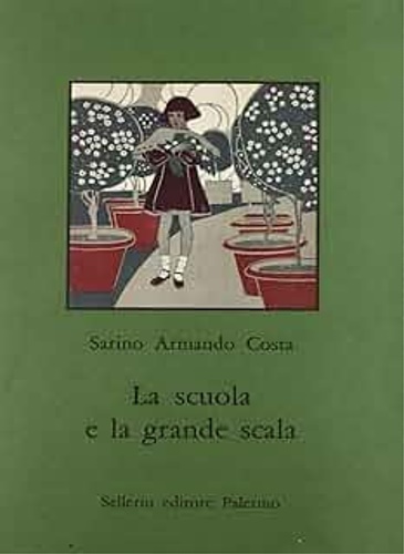 La scuola e la grande scala. Vita e costume nella …