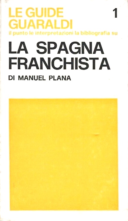 La Spagna franchista.