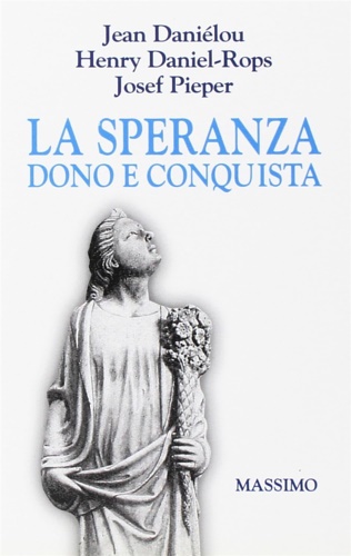 La speranza dono e conquista.