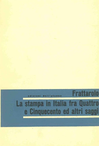 La stampa in Italia fra Quattro e Cinquecento ed altri …