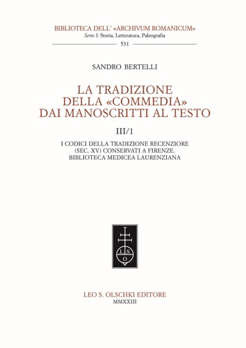La tradizione della «Commedia» dai manoscritti al testo. III/1.