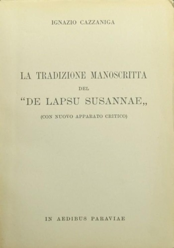 La tradizione manoscritta del De Lapsu Susannae.