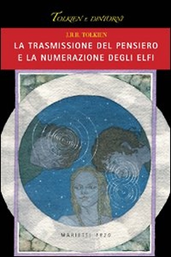 La trasmissione del pensiero e la numerazione degli elfi.