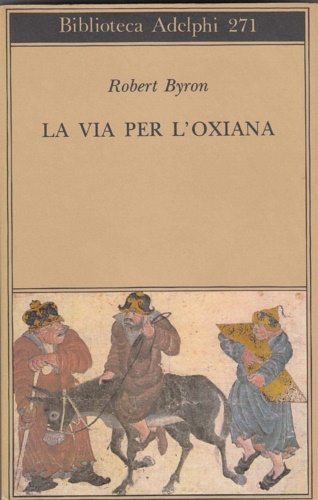 La via per l'Oxiana.