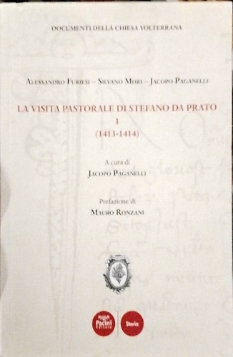 La visita pastorale di Stefano da Prato I: (1413-1414).