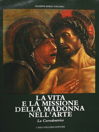 La vita e la missione della Madonna nell'arte. Volume III: …