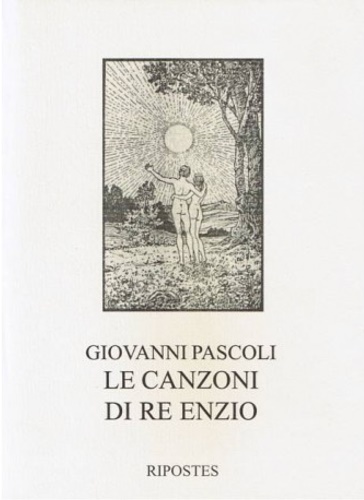 Le canzoni di Re Enzio.
