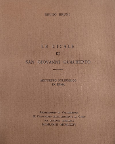 Le cicale di San Giovanni Gualberto. Mottetto polifonico in rima. …