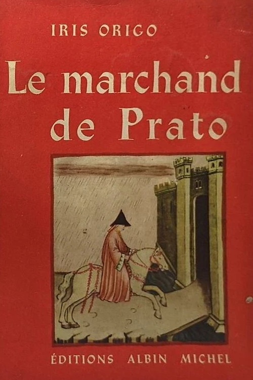 Le marchand de Prato. Francesco di Marco Datini.