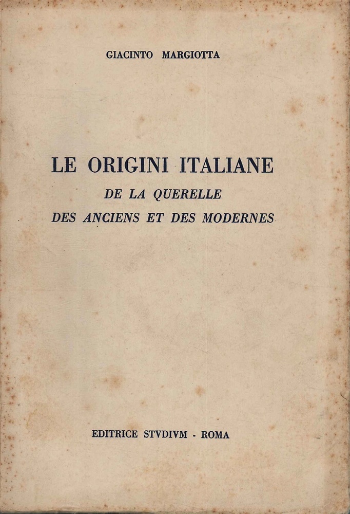 Le origini italiane De la querelle des anciens et des …