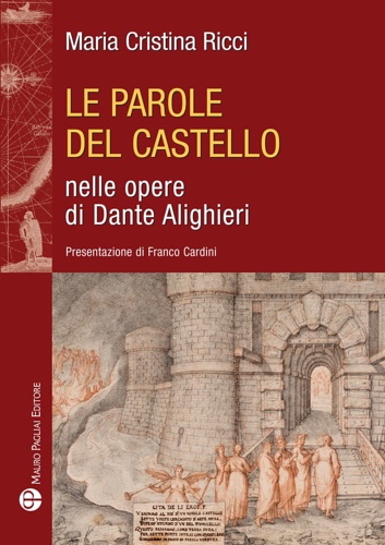 Le parole del castello nelle opere di Dante Alighieri.