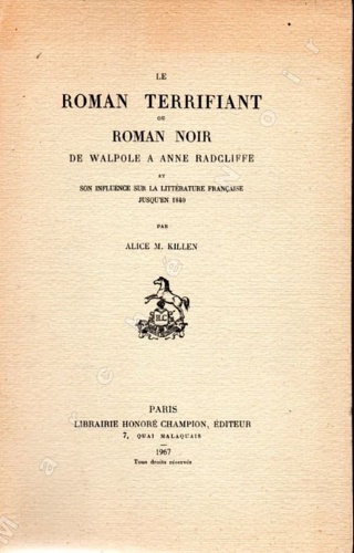 Le roman terrifiant ou roman noir de Walpole a Anne …