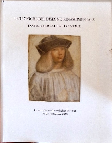 Le tecniche del disegno rinascimentale. dai materiali allo stile.