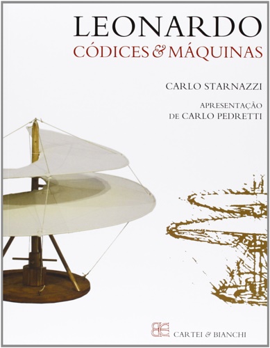 Leonardo da Vinci. Codices e maquinas.