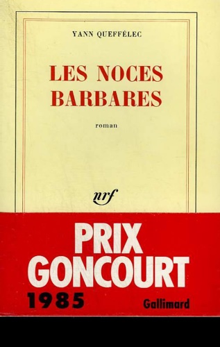 Les noces barbares.