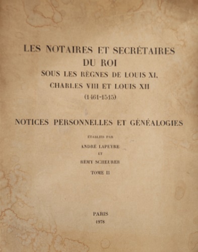 Les notaires et secrétaires du Roi sous les règnes de …