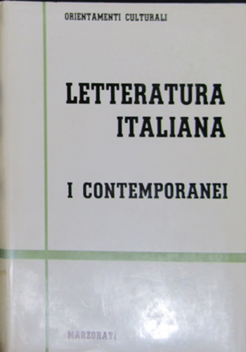 Letteratura Italiana - I Contemporanei. Vol. II. Dal sommario: Ungaretti, …