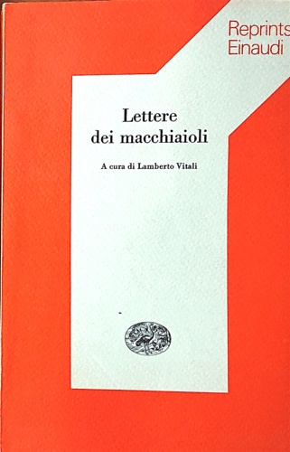 Lettere dei macchiaioli.
