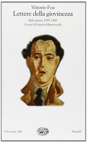 Lettere della giovinezza. Dal carcere 1935-1943.