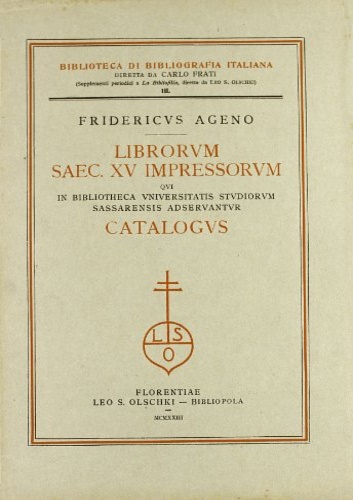 Librorum saec. XV impressorum qui in Bibliotheca Universitatis studiorum Sassarensis …