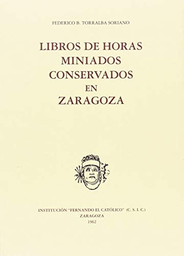 Libros de horas miniados conservados en Zaragoza.