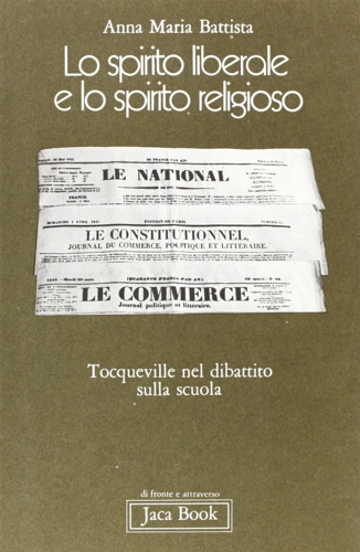 Lo spirito liberale e lo spirito religioso. Tocqueville nel dibattito …