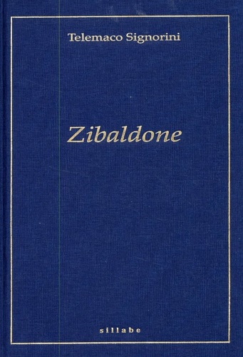 Lo Zibaldone di Telemaco Signorini.