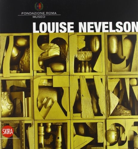 Louise Nevelson.