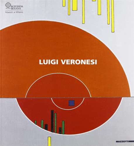 Luigi Veronesi. Milano, Rotonùda di Via Besana. 2005.