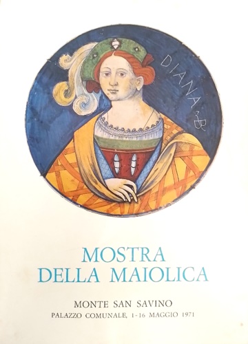 Maiolica. In appendice il Dizionario del Coccio di Giorgio Batini, …