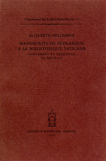 Manuscrits de Pétrarque à la Bibliothèque Vaticane. Supplément au catalogue …