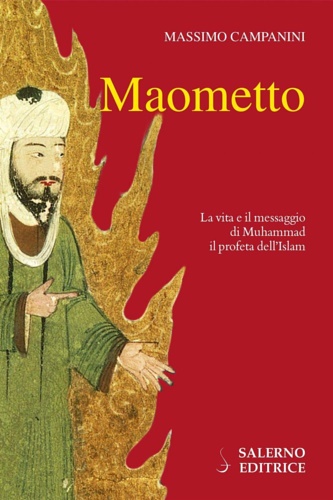 Maometto. La vita e il messaggio di Muhammad il profeta …