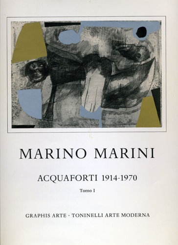 Marino Marini. Acquaforti 1914-1970. Tomo I del Catalogo Generale dell'opera …