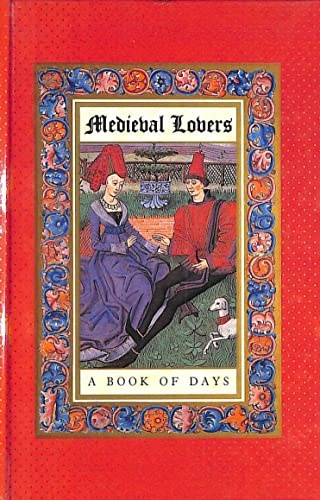 Medieval Lovers a Book of Days.