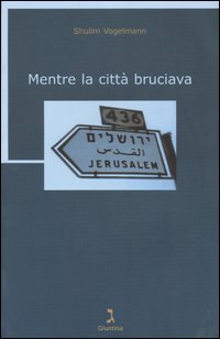Mentre la città bruciava.