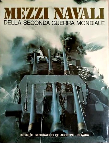Mezzi navali della seconda guerra mondiale.