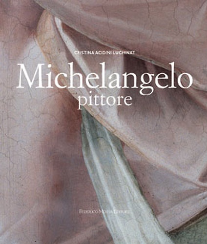 Michelangelo pittore.