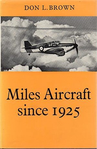 Miles Aircraft since 1925.