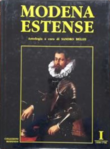 Modena Estense. Vol 1: 1598-1796 and Vol 2: 1796-1869. La …
