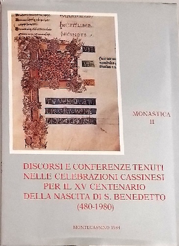Monastica II:Discorsi e conferenze tenuti nelle celebrazioni cassinesi per il …
