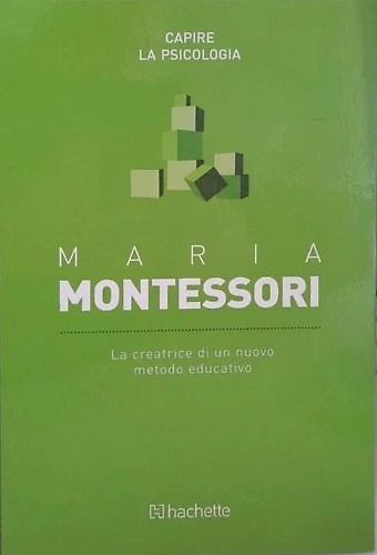 Maria. Montessori.