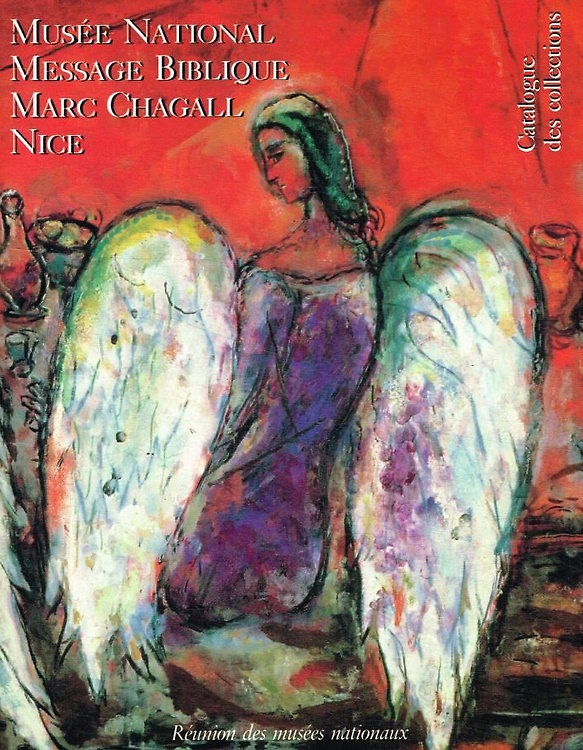 Musée national. Message biblique. Marc Chagall, Nice. Catalogue des collections.