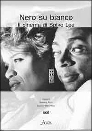 Nero su bianco. Il cinema di Spike Lee.