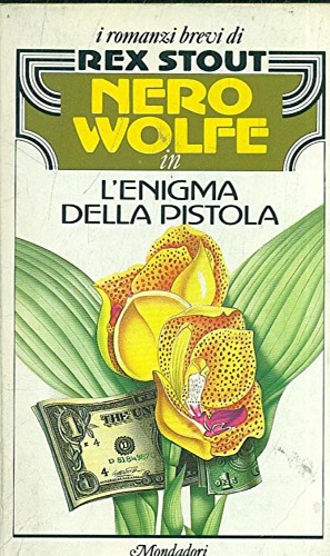 Nero Wolfe in L'enigma della pistola. L'avvocato delle cause vinte. …