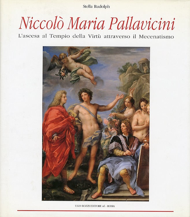 Niccolò Maria Pallavicini. L'ascesa al tempio della virtù attraverso il …